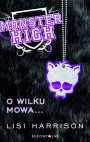 Monster High. O wilku mowa…