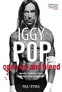 Iggy Pop. Upadki, wzloty i odloty legendarnego punkowca