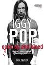 Iggy Pop. Upadki, wzloty i odloty legendarnego punkowca