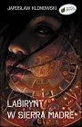 Labirynt w Sierra Madre