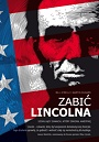 Zabić Lincolna. Szokujący zamach, który zmienił Amerykę