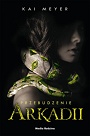 Przebudzenie Arkadii