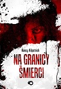 Na granicy śmierci