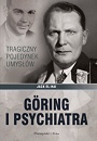 Göring i psychiatra. Tragiczny pojedynek umysłów