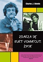 Zdarza się. Kurt Vonnegut: Życie