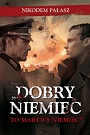 „Dobry Niemiec to martwy Niemiec”