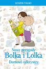 Nowe przygody Bolka i Lolka. Domowi odkrywcy