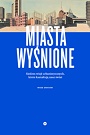 Miasta wyśnione