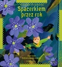 Spacerkiem przez rok