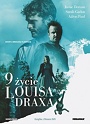 9 życie Louisa Draxa