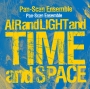 Air and Light and Time and Space