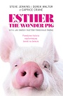 Esther the Wonder Pig