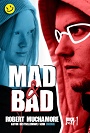 Mad & Bad