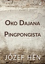 Oko Dajana / Pingpongista