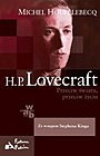 H.P. Lovecraft. Przeciw światu, przeciw życiu