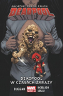 Deadpool #6: Deadpool w czasach zarazy