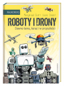 Roboty i drony: dawno temu, teraz i w przyszłości