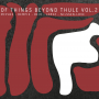 Of Things Beyond Thule, Vol. 2