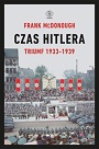 Czas Hitlera. Triumf 1933−1939