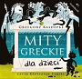 Mity greckie dla dzieci