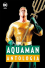 Aquaman - Antologia