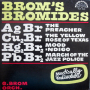 Brom’s Bromides (Practically Indissoluble)