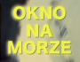 Okno na morze