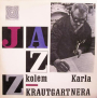 Jazz kolem Karla Krautgartnera [KK2]