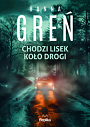 Chodzi lisek koło drogi