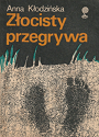 Złocisty przegrywa