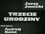 Trzecie urodziny