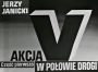 Akcja V [01] W połowie drogi
