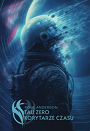 Tau Zero / Korytarze czasu