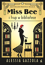 Miss Bee i trup w bibliotece