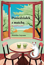 Poniedziałek z matchą