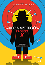 Szkoła szpiegów. Projekt X
