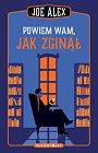 Powiem wam, jak zginął