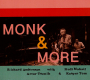 Monk & More