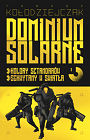Dominium Solarne. Tom 1