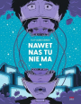 Nawet nas tu nie ma #2