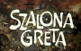 Szalona Greta [Dulle Griet]