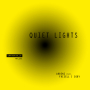 Quiet Lights