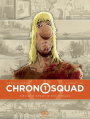 Chronosquad #1: Miesiąc miodowy w epoce brązu