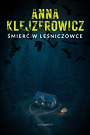 Śmierć w leśniczówce