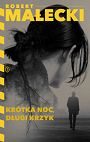 Krótka noc, długi krzyk