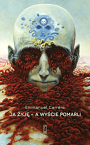 Ja żyję – a wyście pomarli