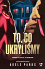 To, co ukryliśmy