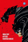 Batman. Mroczny Rycerz: Mroczny Rycerz kontratakuje