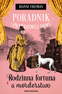 Rodzinna fortuna a morderstwo