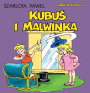 Kubuś Piekielny #6: Kubuś i Malwinka